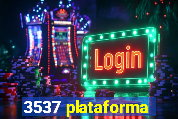 3537 plataforma